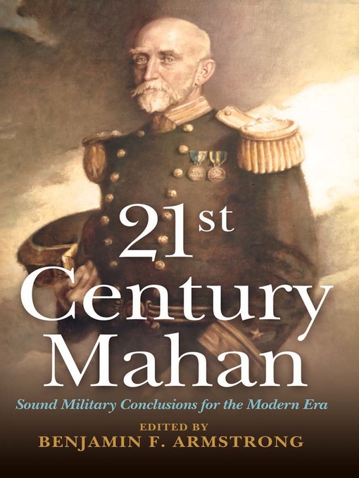 Title details for 21st Century Mahan by Benjamin F Armstrong - Available